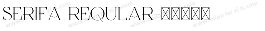Serifa Reqular字体转换